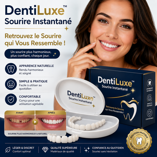 DentiLuxe™ Sourire Instantané | Retrouvez le Sourire qui Vous Ressemble !