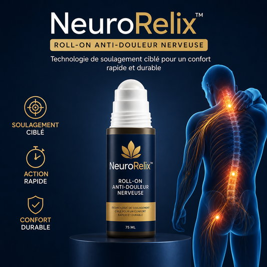 NeuroRelix™ Roll-on Anti-Douleur Nerveuse | Technologie de Soulagement Ciblé pour un Confort Rapide et Durable